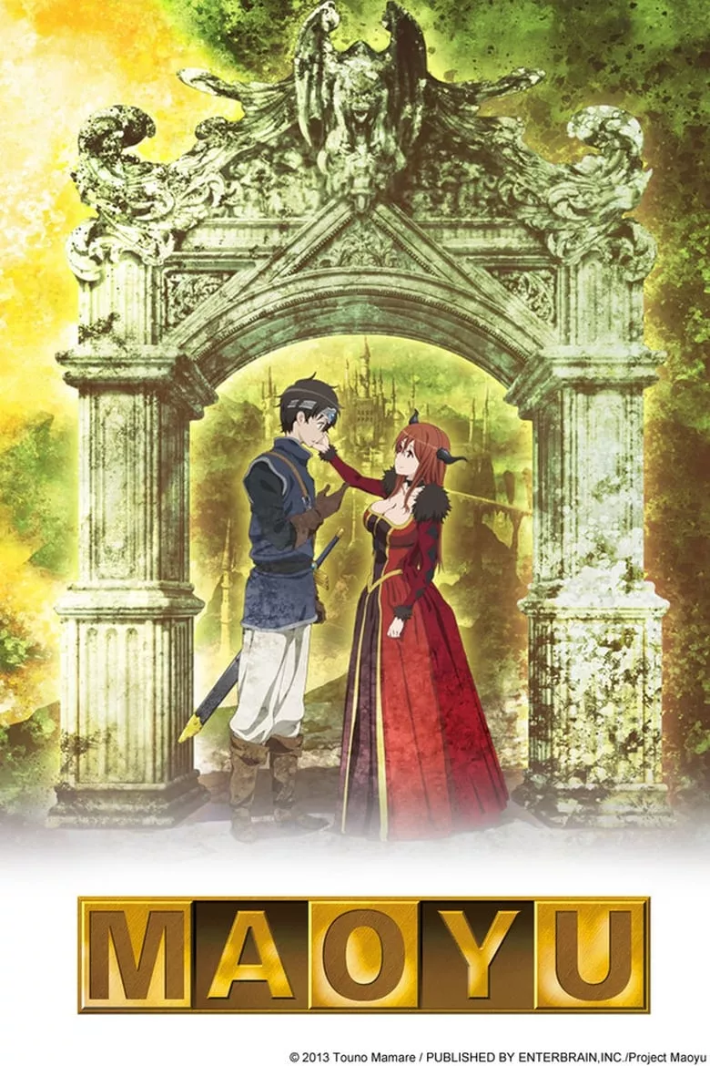 Maoyu ~ Archenemy & Hero (Maoyuu Maou Yuusha) : มาโอยุ จอมมารผู้กล้าจับคู่กู้โลก