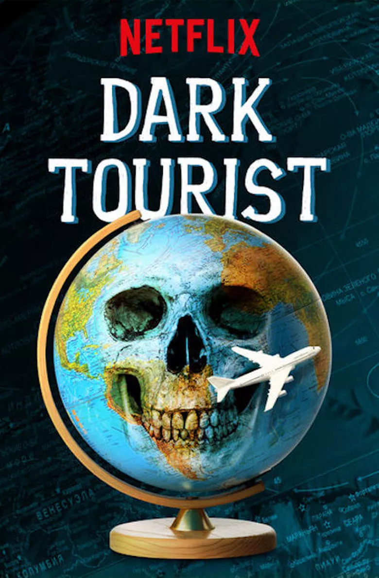 Dark Tourist : ท่องโลกต้องห้าม