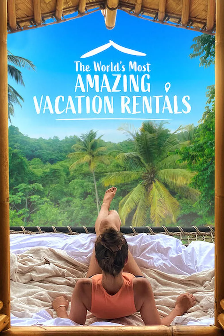 The World's Most Amazing Vacation Rentals : มหัศจรรย์ที่พักให้เช่า