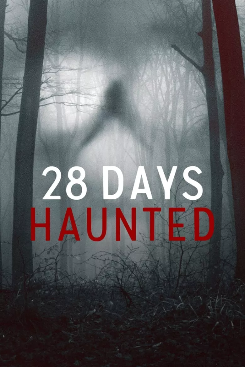 28 Days Haunted : หลอน 28 วัน