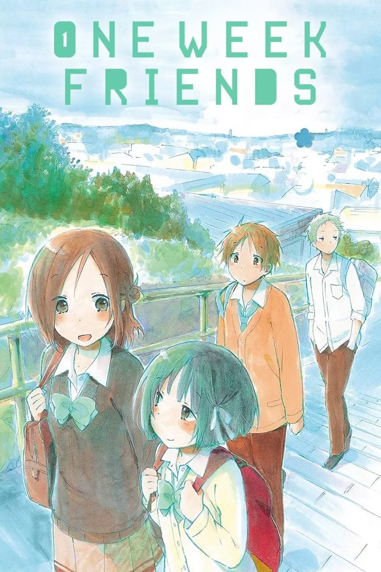 One Week Friends (Isshuukan Friends) : เธอกับฉัน เพื่อนกันหนึ่งสัปดาห์