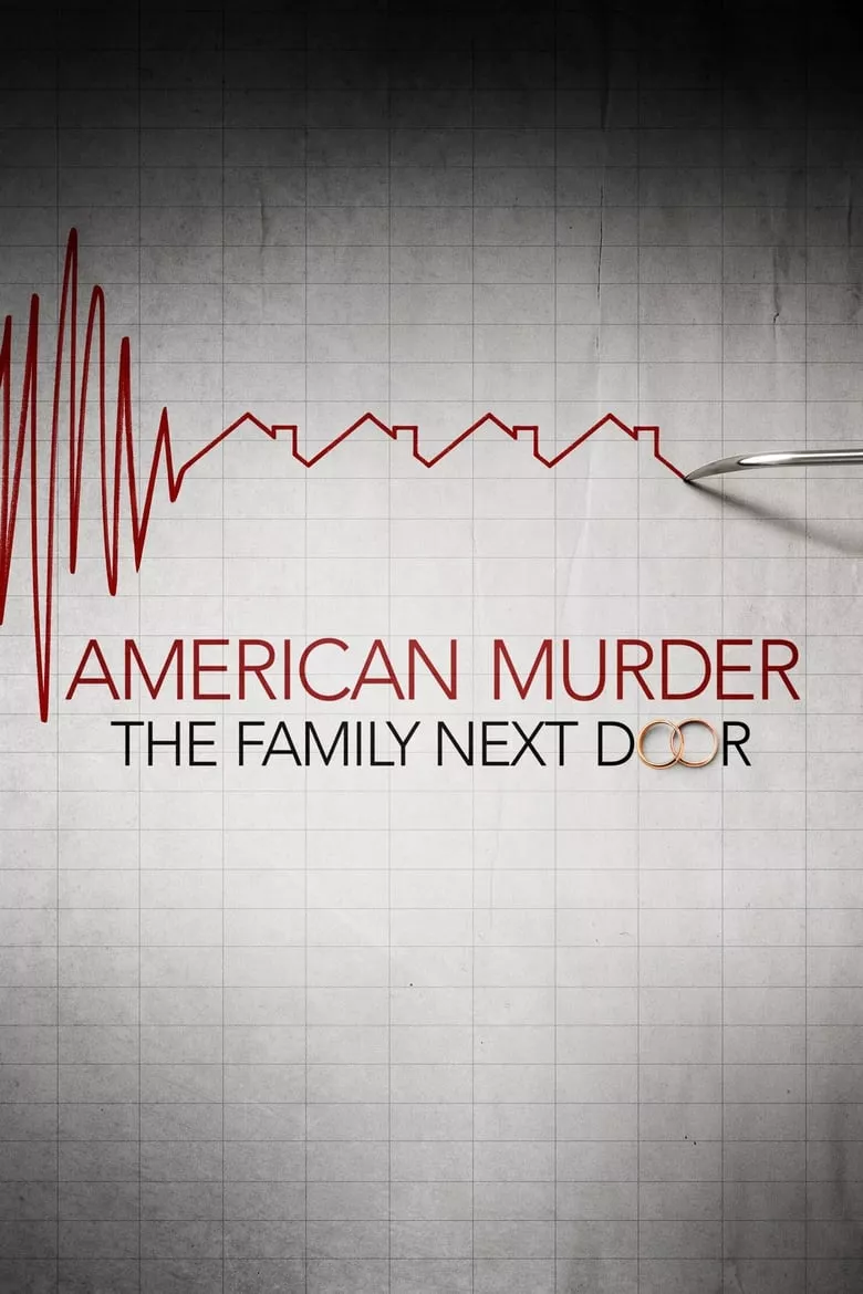 American Murder: The Family Next Door | ครอบครัวข้างบ้าน