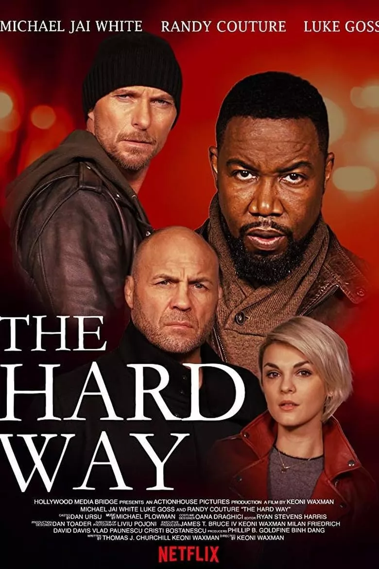The Hard Way | เดอะ ฮาร์ด เวย์