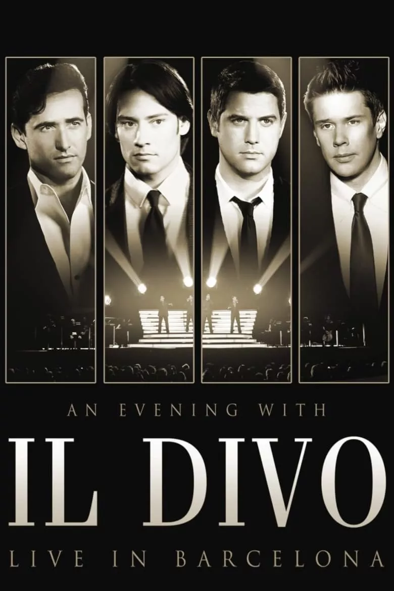An Evening with 'Il Divo': Live in Barcelona