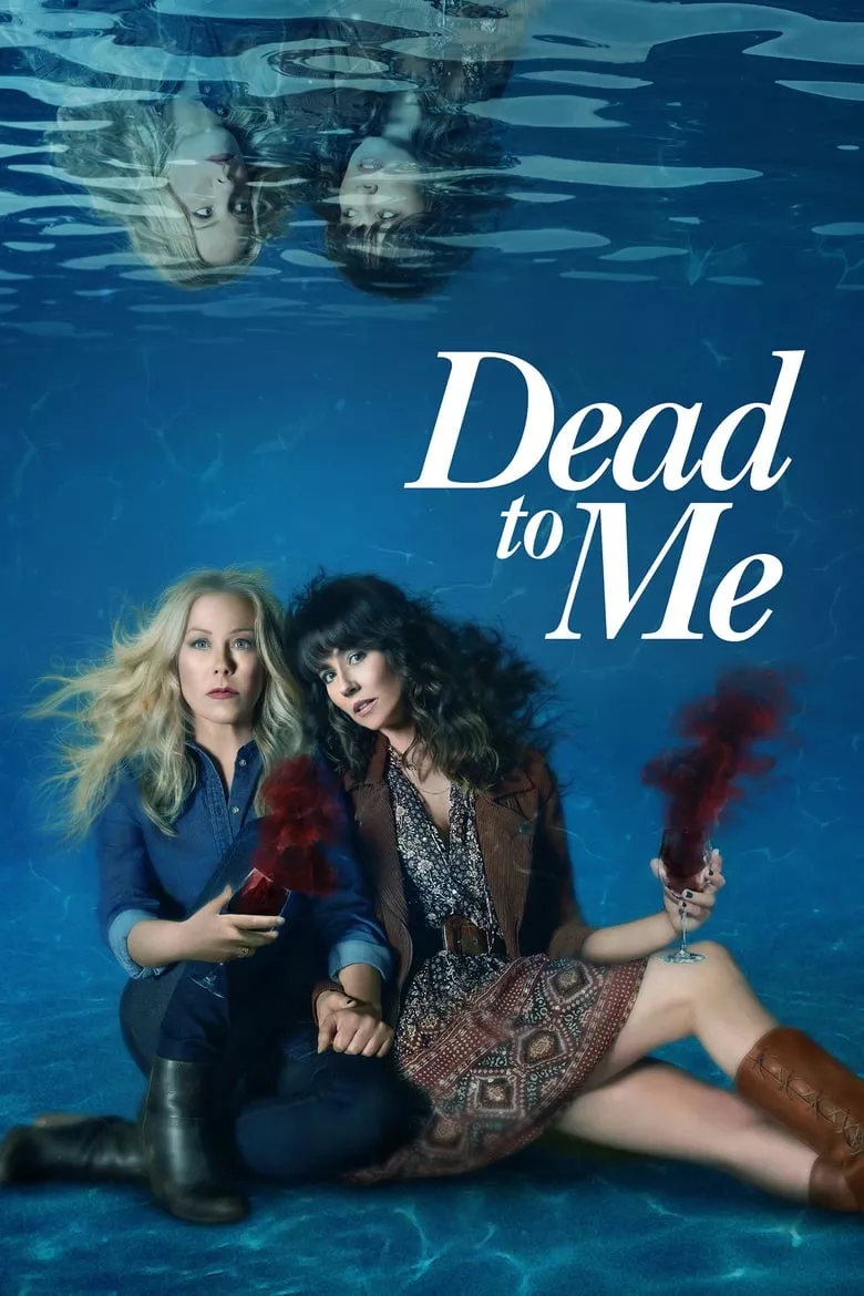 Dead to Me : เดด ทู มี