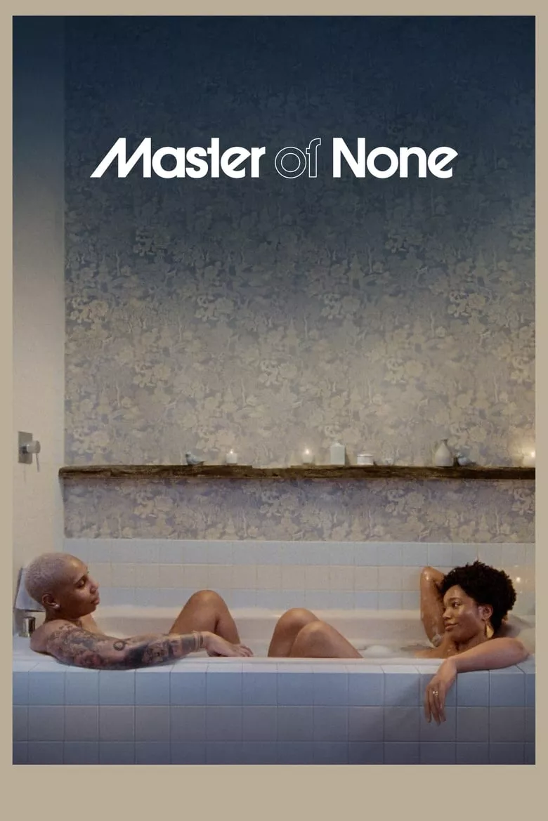 Master of None : มาสเตอร์ ออฟ นัน