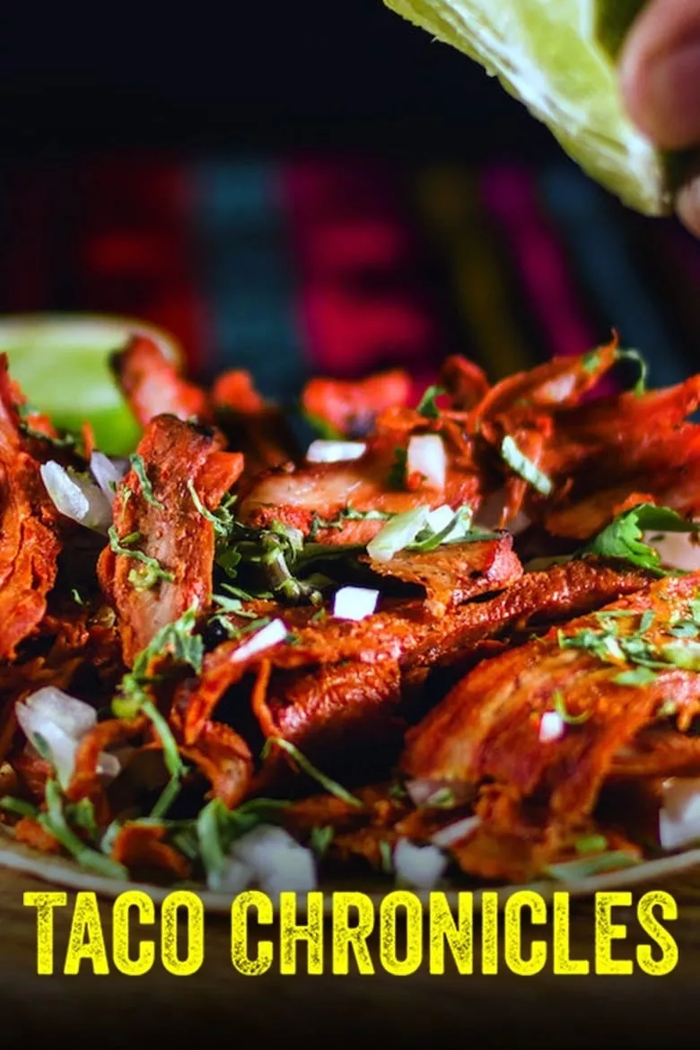 Taco Chronicles : เปิบตำนานทาโก้