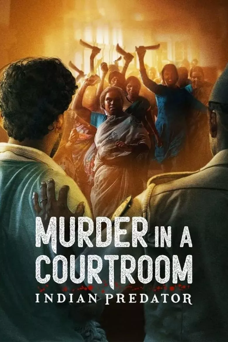 Indian Predator: Murder in a Courtroom  ฆาตกรรมในศาล