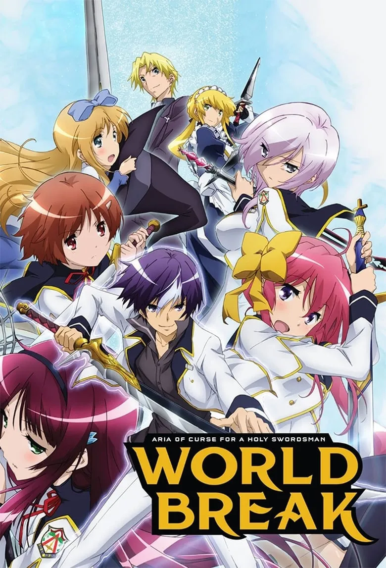 World Break: Aria of Curse for a Holy Swordsman (Seiken Tsukai no World Break) : เทพนักดาบข้ามภพ
