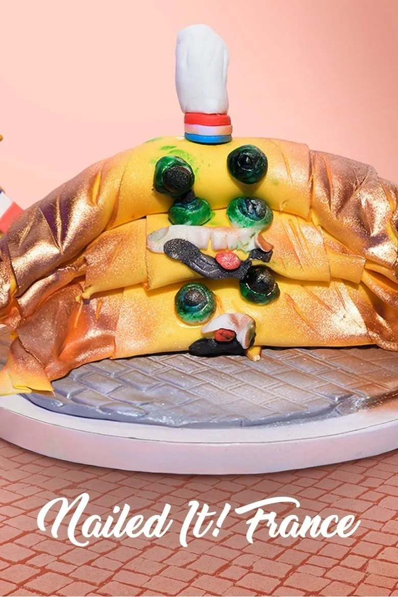 Nailed It! France : เนลด์ อิท! ฝรั่งเศส
