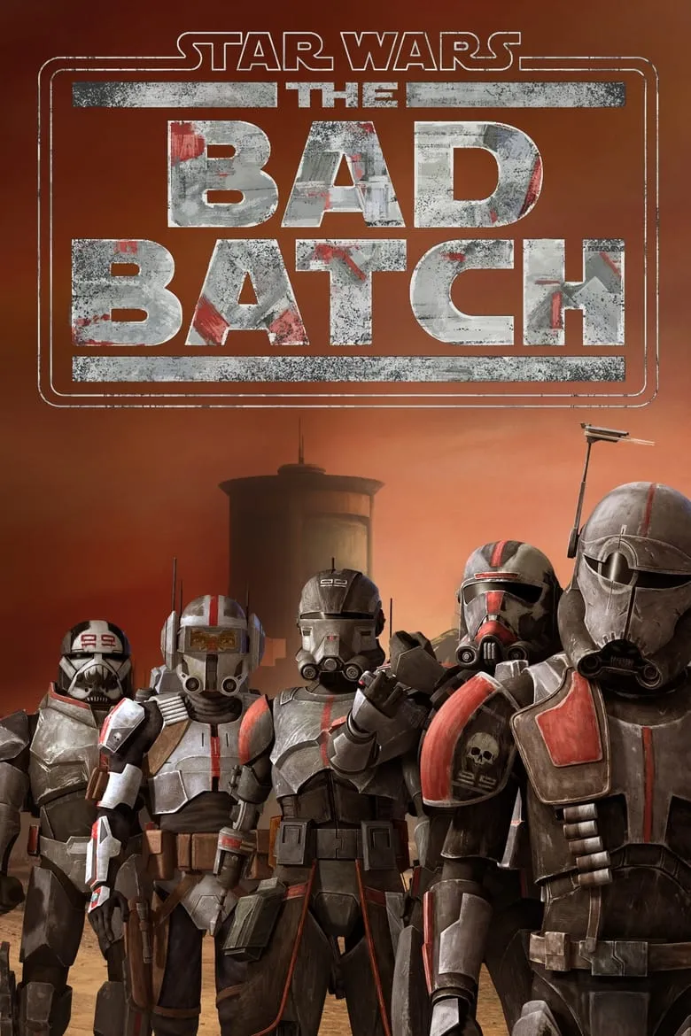Star Wars: The Bad Batch สตาร์ วอร์ส: ทีมโคตรโคลนมหากาฬ