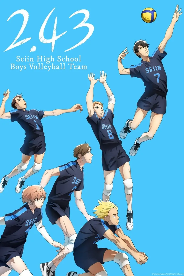 2.43 Seiin Koukou Danshi Volley Bu : 2.43 พิชิตฝันชมรมวอลเลย์ชายเซอิน