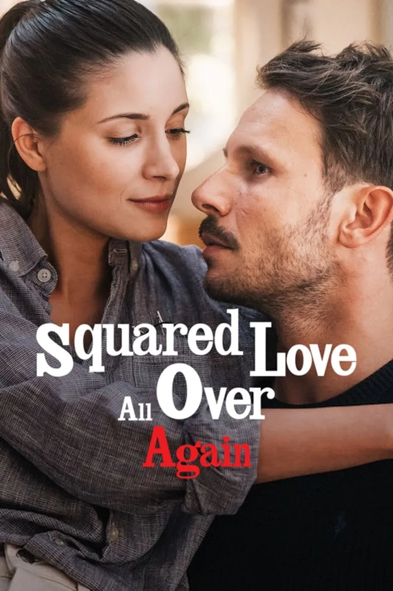 Squared Love All Over Again | ความรักกำลังสอง (อีกแล้ว)