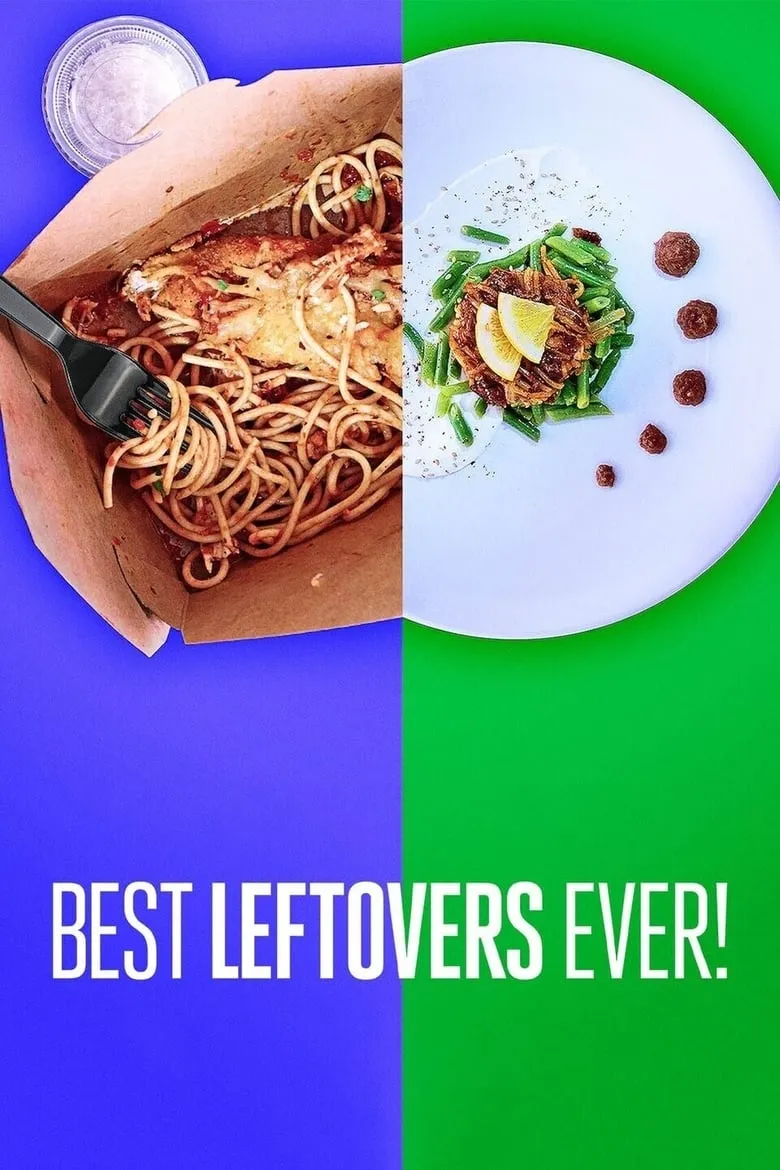 Best Leftovers Ever! : ปรุงใหม่ให้ล้ำ