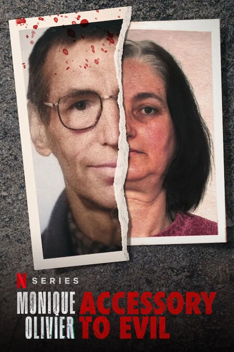Monique Olivier: Accessory to Evil โมนีค โอลิวิเยร์ ผู้สมคบคิดปีศาจ
