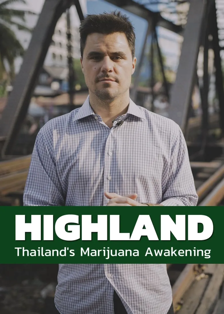 Highland: Thailand's Marijuana Awakening ไฮแลนด์: เรื่องราวของกัญชาในประเทศไทย