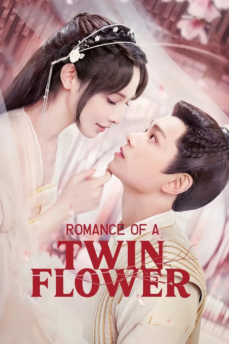 Romance of a Twin Flower (2023) คู่บุปผาเคียงฝัน