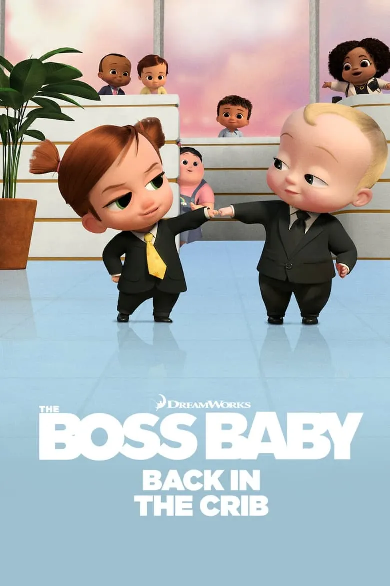 The Boss Baby: Back in the Crib เดอะ บอส เบบี้ ตำนานกลับมาแล้ว