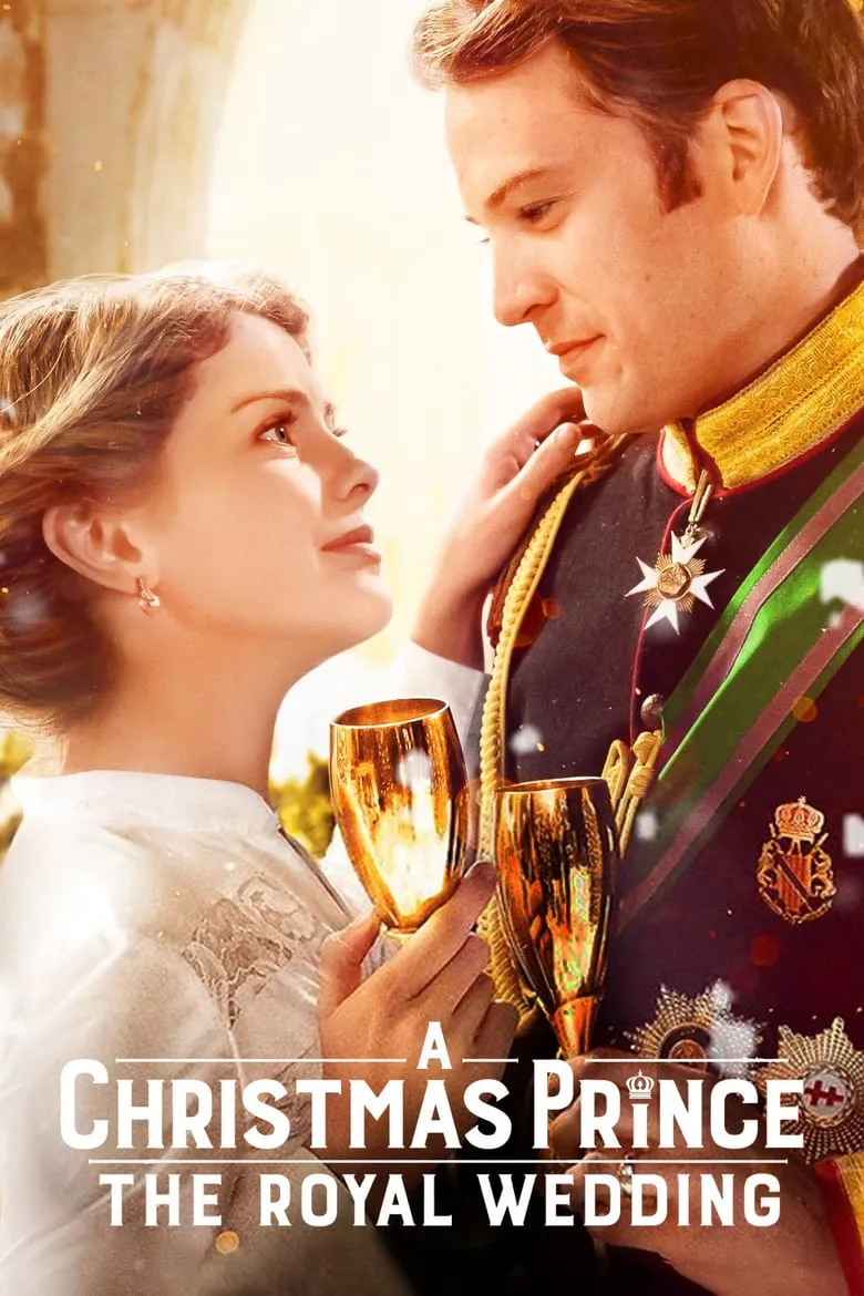 A Christmas Prince: The Royal Wedding | เจ้าชายคริสต์มาส - มหัศจรรย์วันวิวาห์